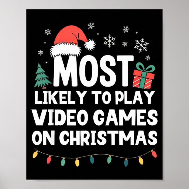 Póster Most Likely To Play Video Games On Christmas Gamer (Frente)
