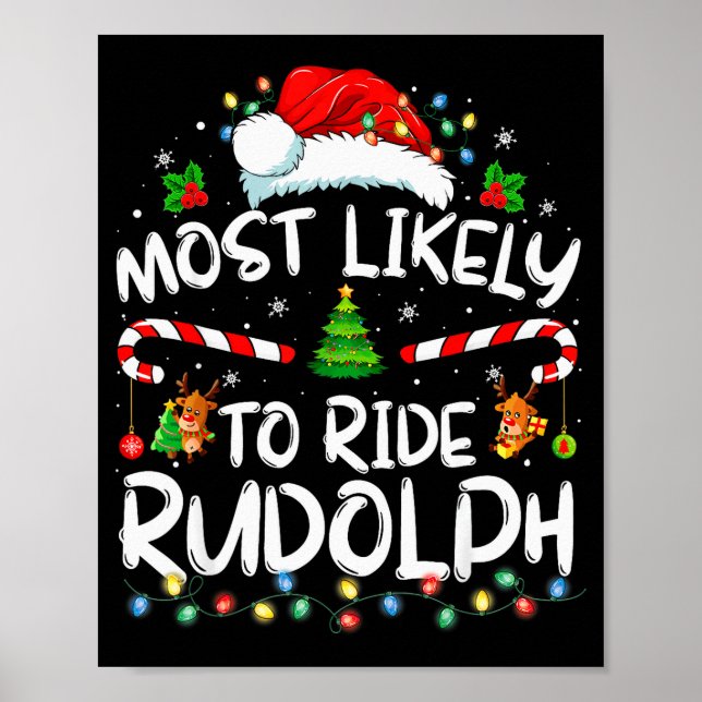 Póster Most Likely To Ride Rudolph Funny Christmas Holida (Frente)