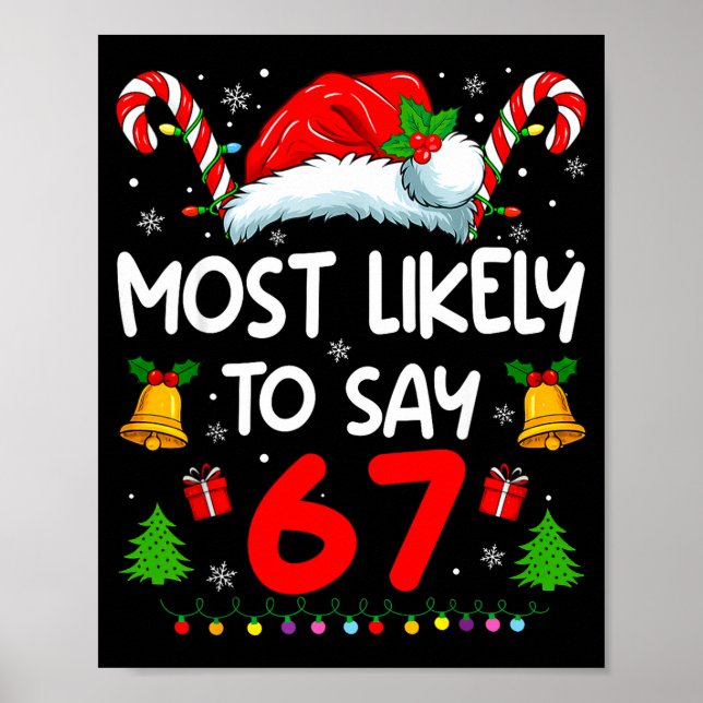 Póster Most Likely To Say 67 Meme Six Seven Santa Christm (Frente)