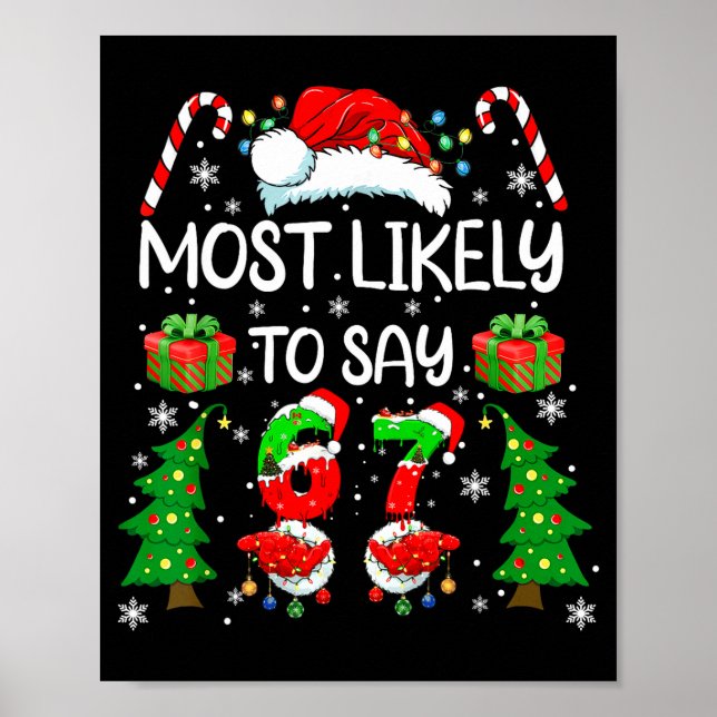 Póster Most Likely To Say 67 Meme Six Seven Santa Christm (Frente)