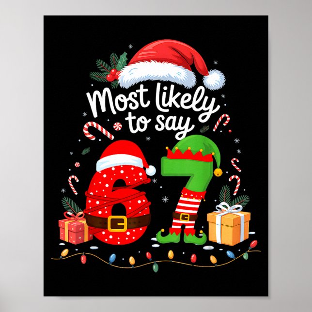 Póster Most Likely To Say 67 Meme Six Seven Santa Christm (Frente)