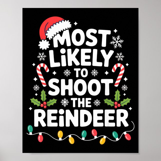 Póster Most Likely To Shoot The Reindeer Funny Christmas  (Frente)
