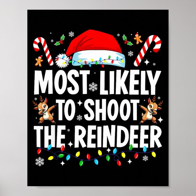Póster Most Likely To Shoot The Reindeer Funny Matching C (Frente)