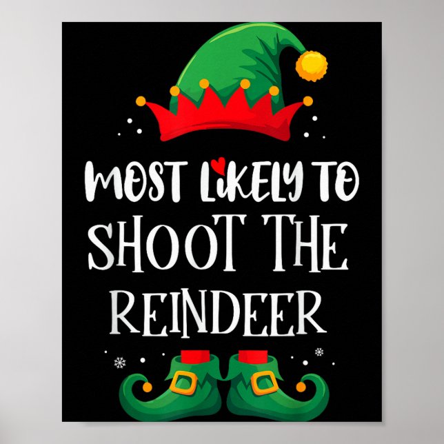 Póster Most Likely To Shoot The Reindeer Matching Christm (Frente)