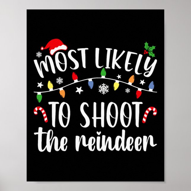 Póster Most Likely To Shoot To Reindeer Christmas Family  (Frente)