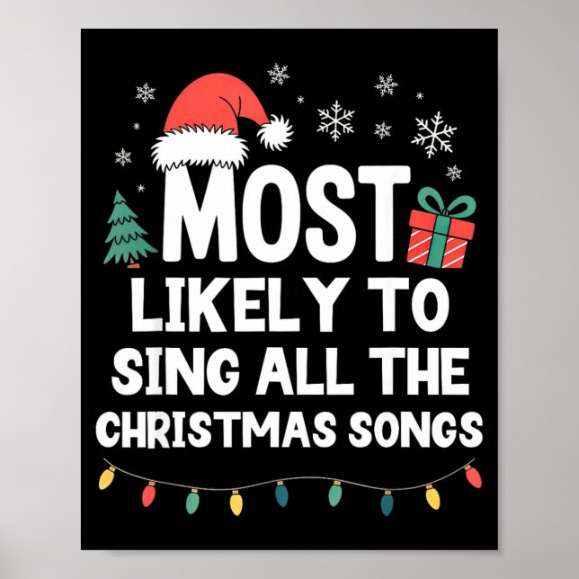 Póster Most Likely To Sing All The Christmas Songs Funny  (Frente)