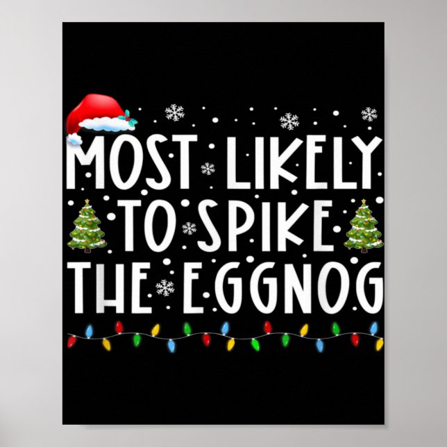 Póster Most Likely To Ske The Eggnog Matching Christmas T (Frente)