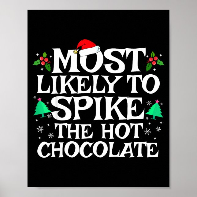 Póster Most Likely To Ske The Hot Chocolate Funny Christm (Frente)