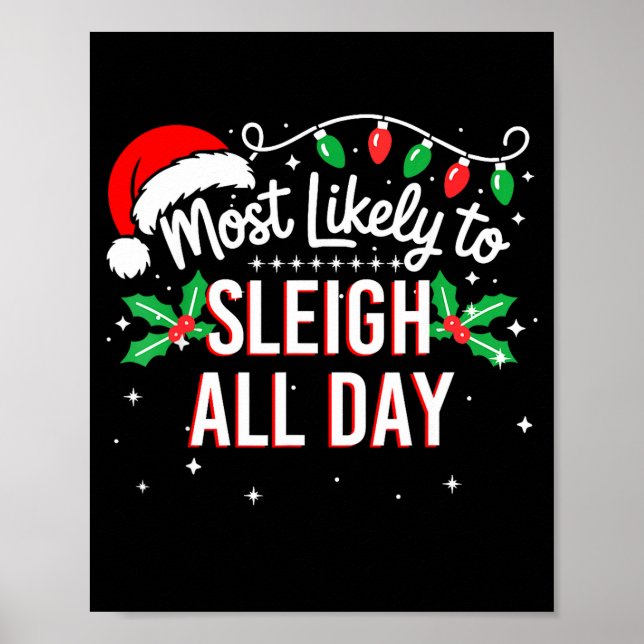 Póster Most Likely To Sleigh All Day Funny Xmas  (Frente)