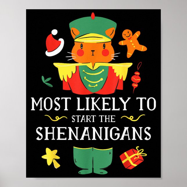 Póster Most Likely To Start The Shenanigans Nutcracker Ch (Frente)