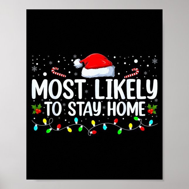 Póster Most Likely To Stay Home Funny Family Christmas Cu (Frente)