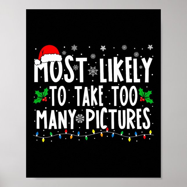 Póster Most Likely To Take Too Many Pictures Fun Christma (Frente)