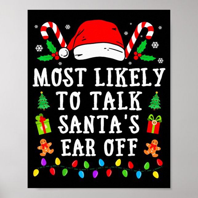 Póster Most Likely To Talk Santa's Ear Off Christmas  (Frente)