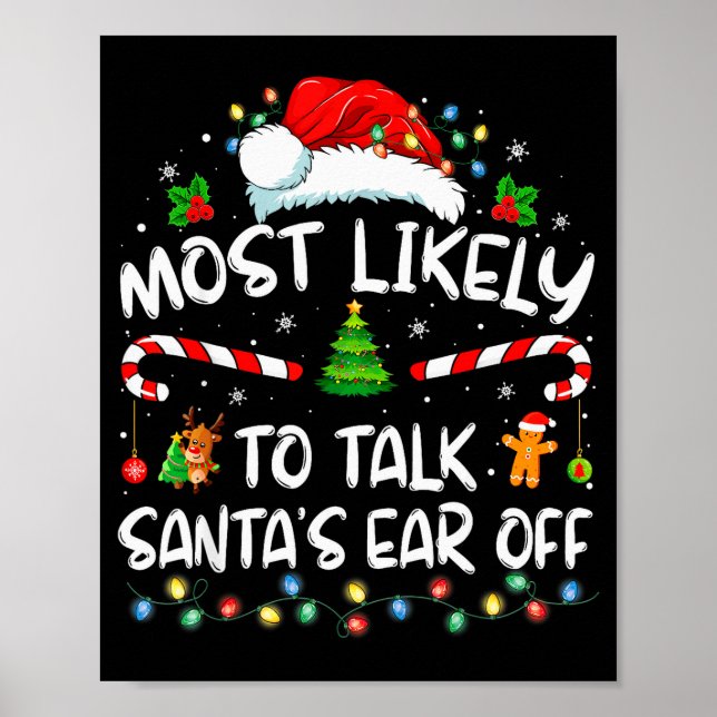 Póster Most Likely To Talk Santa's Ear Off Family Christm (Frente)