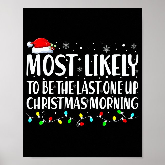 Póster Most Likely To Wake Up First Christmas Morning  (Frente)