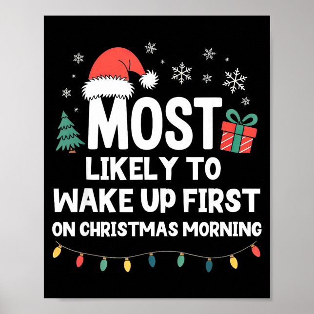 Póster Most Likely To Wake Up First On Christmas Morning  (Frente)