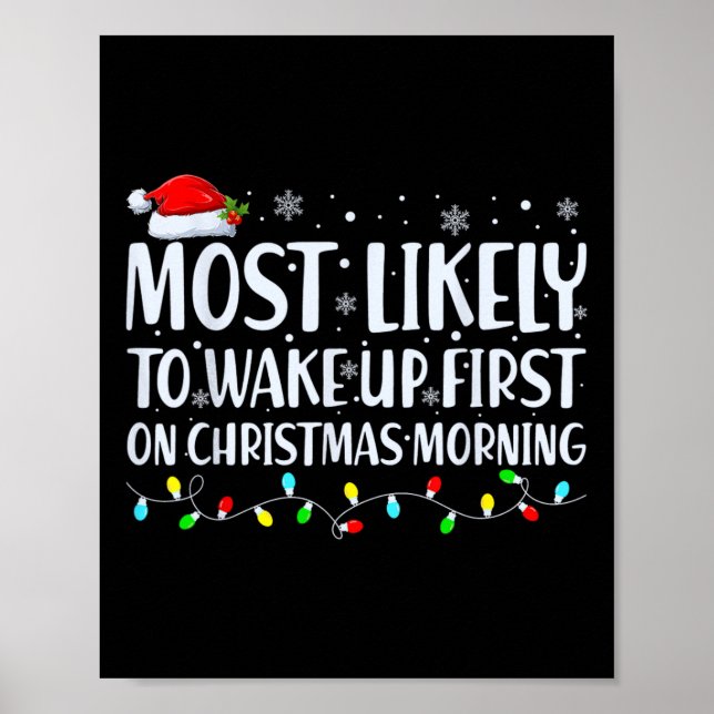Póster Most Likely To Wake Up First On Christmas Morning  (Frente)