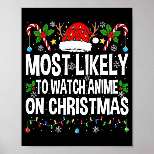 Póster Most Likely To Watch Anime On Christmas Cool Anime (Frente)
