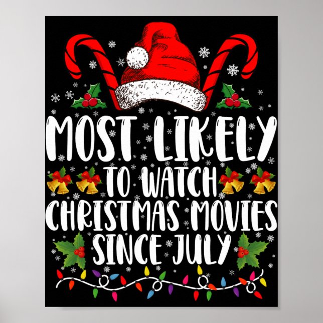 Póster Most Likely Watch Christmas Movies Since July Xmas (Frente)