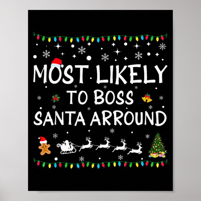 Póster Most Likelyto Boss Santa Around Funny Family Chris (Frente)