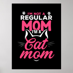 Póster Mother Art I Am A Cat Mom