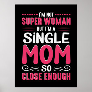 Póster Mother Art I Am A Single Mom