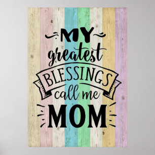 Póster Mother Gift My Greatest Blessing Call Me Mother