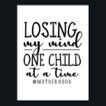 Póster Motherhood One Child At A Time<br><div class="desc">Motherhood One Child At A Time</div>