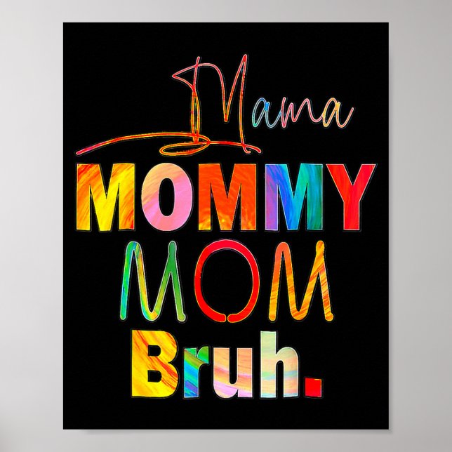 Póster Mother's Day Quotes Mama Mommy Mom Bruh Mom Life C (Frente)
