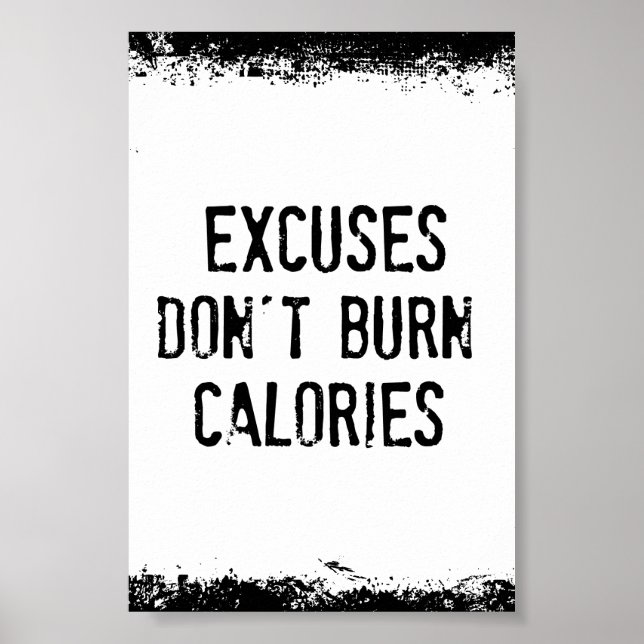Póster Motivación de fitness: los excuses no quemen calor (Frente)