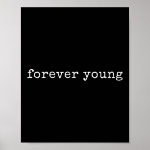Póster Motivación divertida para siempre joven