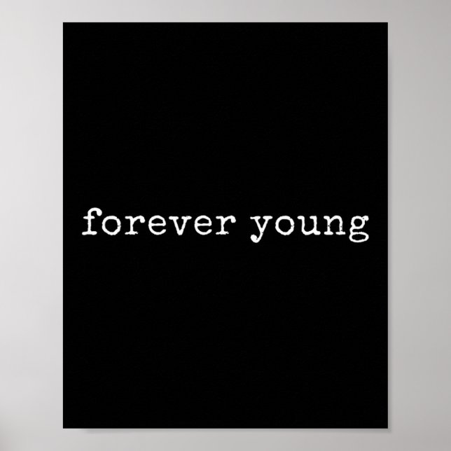 Póster Motivación divertida para siempre joven (Frente)
