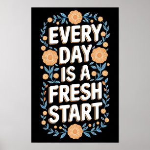 Póster Motivación floral de inicio fresco