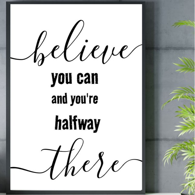 Póster Motivación para crear tu propio poster (Motivational believe you can quote)