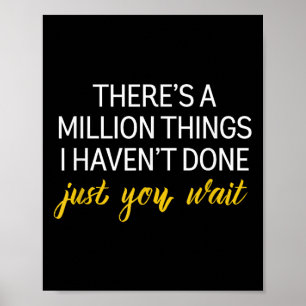 Póster Motivacional Hay un millón de cosas que no he hech