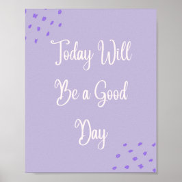 Póster Motivacional Hoy Será un Buen Día