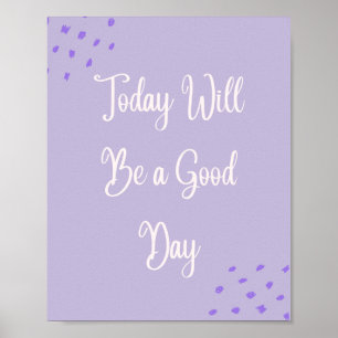 Póster Motivacional Hoy Será un Buen Día
