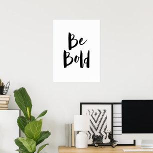 Póster Motivation Be Bold Citation Typography
