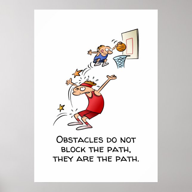 Póster Motivational Obstacles Are The Path Cartoon (Frente)