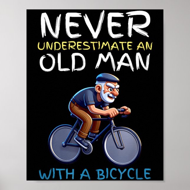 Póster Motivational Old Man Bicycle Quote - Funny Cycling (Frente)