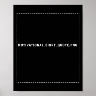 Póster Motivational_shirt_cito Cita graciosa motivacional