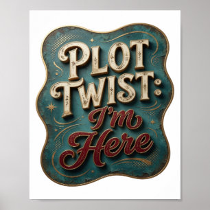 Póster Motivo Artístico Oro PLOT TWIST ESTOY AQUÍ Atracti