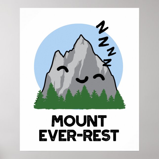 Póster Mount Ever-rest Funny Sleeping Mountain Pun (Frente)