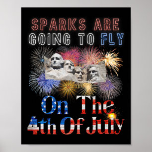 Póster Mount Rushmore 4 de julio Las chispas van a volar