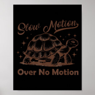 Póster Movimiento lento sobre meme de tortuga sin movimie