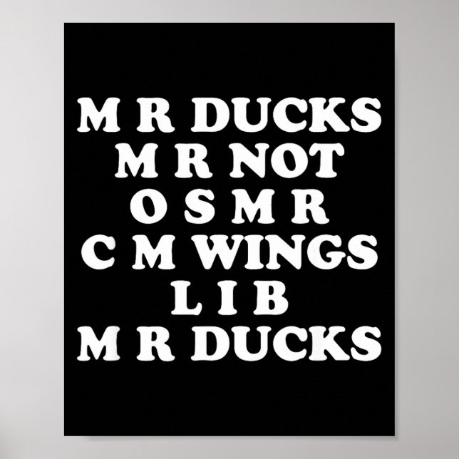 Póster Mr M R Ducks T, Funny Duck Lover, Waterfowl Quote  (Frente)
