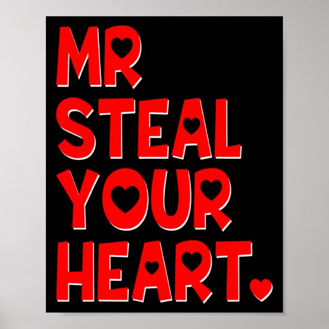 Póster Mr Steal Your Heart Funny Valentines Day Boys Men  (Frente)