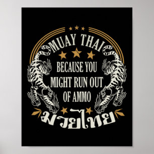 Póster Muay Thai Porque Te Corres De Ammo Thai B