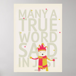 Póster Muchas Palabras Verdaderas Dijeron En Jest