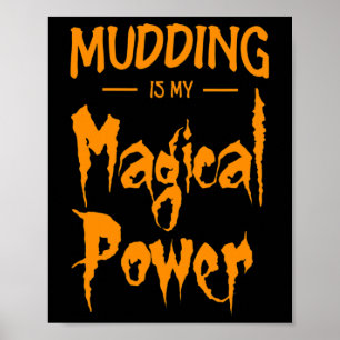 Póster Mudding Es Mi Poder Magnífico Regalo Halloween